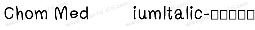 Chom MediumItalic字体转换